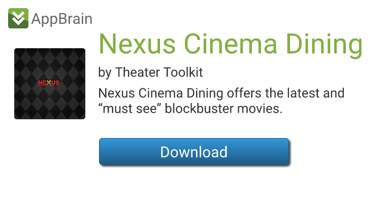 Nexus Cinema Dining for Android - Free App Download